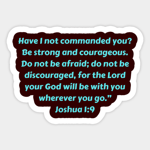 Bible Verse Joshua 1:9 Sticker by Prayingwarrior